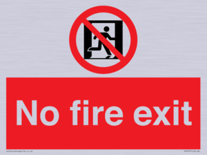 No fire exit Prohibition Sign